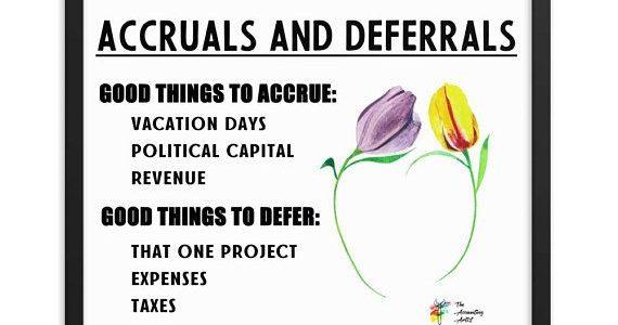 Accruals and Deferrals Accruals and Deferrals
